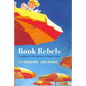 Book Rebels - Paperback