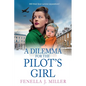 A Dilemma for the Pilot's Girl - Paperback
