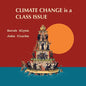 Climate Change is a Class Issue - Paperback