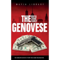 The Genovese Mafia Crime Family: A Complete History of New York Criminal Organization - Hardcover