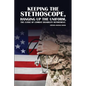Keeping The Stethoscope, Hanging Up The Uniform!: The Curse of Combat Disability Retirement - Paperback
