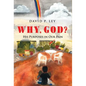Why, God? His Purposes in Our Pain - Hardcover