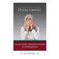 Overcoming Loneliness, Abandonment & Depression: A Caregiver's Guide - Paperback