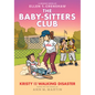Kristy and the Walking Disaster: A Graphic Novel (the Baby-Sitters Club #16) - Hardcover