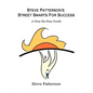 Steve Patterson's Street Smarts For Success: A Step By Step Guide - Paperback