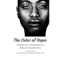 The Color of Hope: People of Color Mental Health Narratives - Paperback