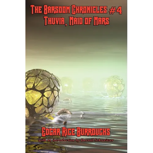 The Barsoom Chronicles #4 Thuvia, Maid of Mars - Paperback