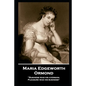 Maria Edgeworth - Ormond: 'Business was his aversion; Pleasure was his business'' - Paperback
