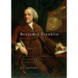 The Life of Benjamin Franklin, Volume 3: Soldier, Scientist, and Politician, 1748-1757 - Hardcover