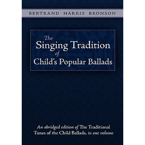 The Singing Tradition of Child's Popular Ballads - Paperback
