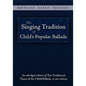 The Singing Tradition of Child's Popular Ballads - Paperback