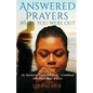 Answered Prayers While You Were Out: An Aneurysm Survivor's Story - Combined with FAITH, HOPE & LOVE - Paperback