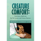 Creature Comfort: Veterinary Medicine for Pet Lovers and Future Doctors - Paperback