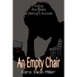 An Empty Chair: Living in the Wake of a Sibling's Suicide - Paperback