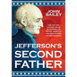 Jefferson's Second Father - Hardcover
