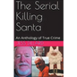 The Serial Killing Santa - Paperback
