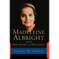 Madeleine Albright and the New American Diplomacy - Paperback