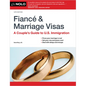 Fiance and Marriage Visas: A Couple's Guide to U.S. Immigration - Paperback