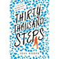 Thirty-Thousand Steps: A Memoir of Sprinting Toward Life After Loss - Hardcover