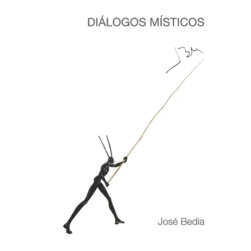 Diálogos Místicos: José Bedia - Paperback