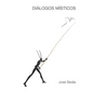 Diálogos Místicos: José Bedia - Paperback