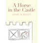 A Horse in the Castle - Hardcover