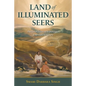 Land of Illuminated Seers: The Great Dawn of Brahmgyan - A Nirmala Scripture - Paperback