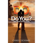 I Do, Do You?: Advise from God for Marital Success - Paperback