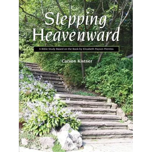 Stepping Heavenward: A Study Guide - Paperback