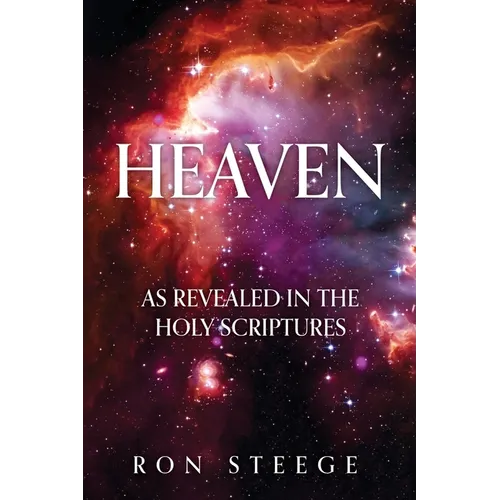Heaven: As Revealed in the Holy Scriptures - Paperback