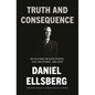 Truth and Consequence: Reflections on Catastrophe, Civil Resistance, and Hope - Hardcover