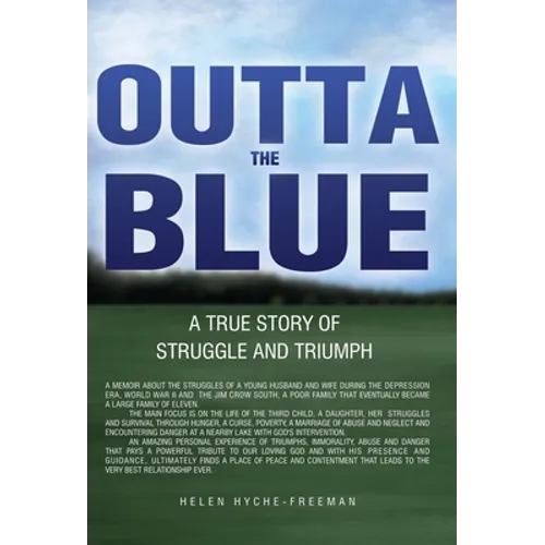 Outta the Blue: A True Story of Struggle and Triumph - Hardcover