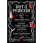 Not a Princess, but (Yes) There was a Pea, and Other Fairy Tales to Foment Revolution - Paperback