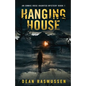 Hanging House: An Emmie Rose Haunted Mystery Book 1 - Paperback