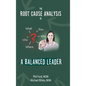 The Root Cause Analysis of a Balanced Leader - Hardcover