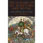 Dictionary of All Scriptures and Myths - Hardcover