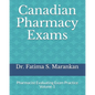 Canadian Pharmacy Exams: Pharmacist Evaluating Exam Practice Volume 1 2021 - Paperback