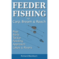 Feeder Fishing for Carp Bream and Roach - Hardcover