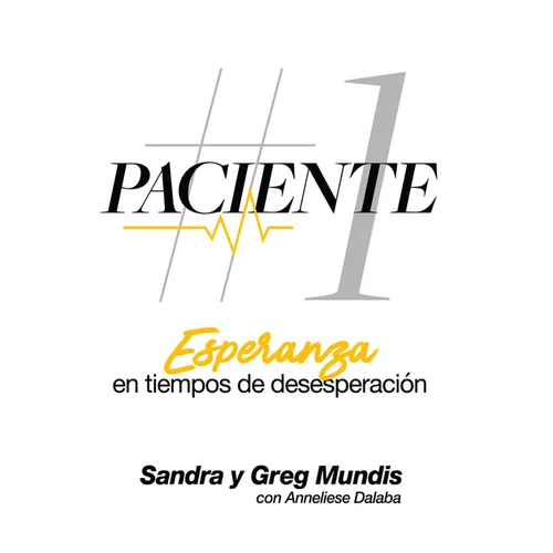 Paciente # 1: Esperanza en tiempos de desesperacion - Paperback