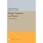 Roger Sessions on Music: Collected Essays - Paperback