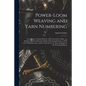 Power-loom Weaving and Yarn Numbering: According to Various Systems, With Conversion Tables: an Auxiliary and Text-book for Pupils of Weaving Schools, - Paperback