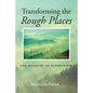 Transforming the Rough Places - Paperback