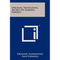Organic Fertilizing, Secret Of Garden Experts - Paperback
