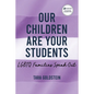 Our Children Are Your Students: LGBTQ Families Speak Out - Paperback