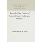 Records of the Courts of Sussex County, Delaware, Volume 1: 1677-1689 - Hardcover