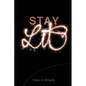 Stay Lit: ...Freedom That Lasts - Paperback
