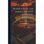 Yearbook of the American Iron and Steel Institute - Hardcover