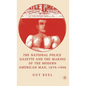 National Police Gazette and the Making of the Modern American Man, 1879-1906 - Hardcover