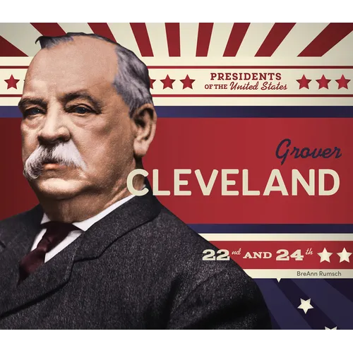 Grover Cleveland - Library Binding