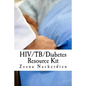 HIV/TB/Diabetes Resource Kit - Paperback